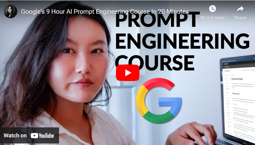 Google's 9 Hour AI Prompt Engineering Course In 15-20 Minutes